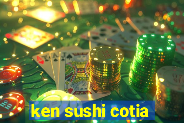 ken sushi cotia